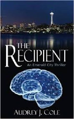 [Emerald City Thriller 01] • The Recipient